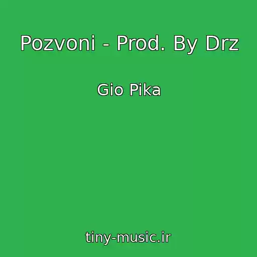 کاور آهنگ Pozvoni - Prod. By Drz از Gio Pika