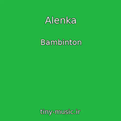 کاور آهنگ Alenka از Bambinton