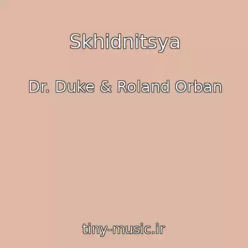 کاور آهنگ Skhіdnitsya از Dr. Duke & Roland Orban