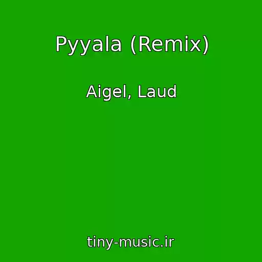 کاور آهنگ Pyyala (Remix) از Aigel, Laud