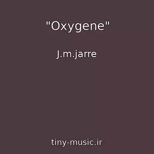 کاور آهنگ "Oxygene" از J.m.jarre