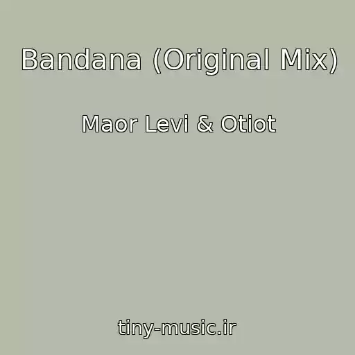 کاور آهنگ Bandana (Original Mix) از Maor Levi & Otiot