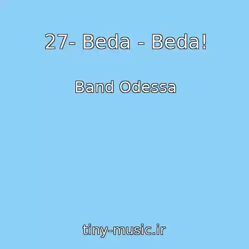 کاور آهنگ 27- Beda - Beda! از Band Odessa