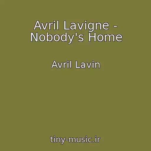 کاور آهنگ Avril Lavigne - Nobody's Home از Avril Lavin