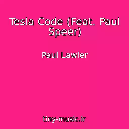 کاور آهنگ Tesla Code (Feat. Paul Speer) از Paul Lawler