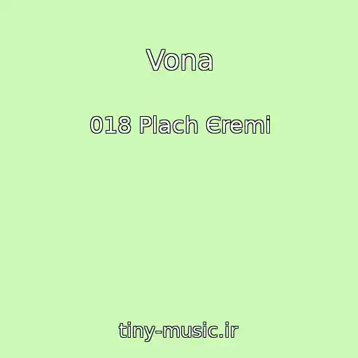 کاور آهنگ Vona از 018 Plach Єremі