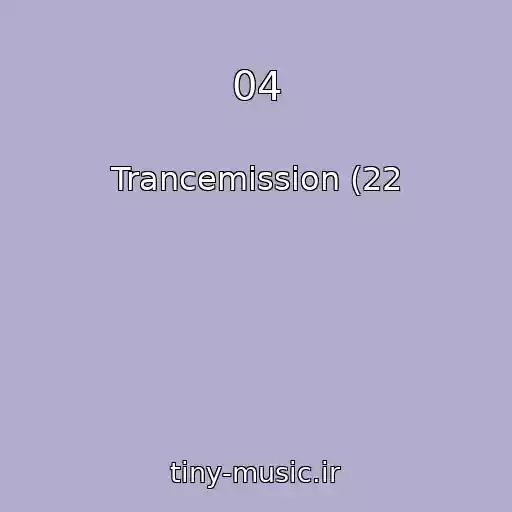 کاور آهنگ 04 از Trancemission (22