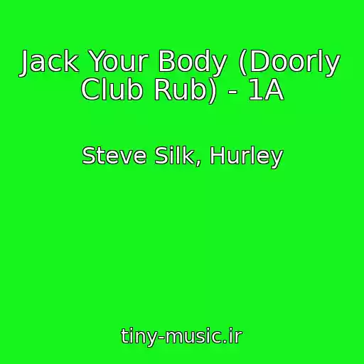 کاور آهنگ Jack Your Body (Doorly Club Rub) - 1A از Steve Silk, Hurley