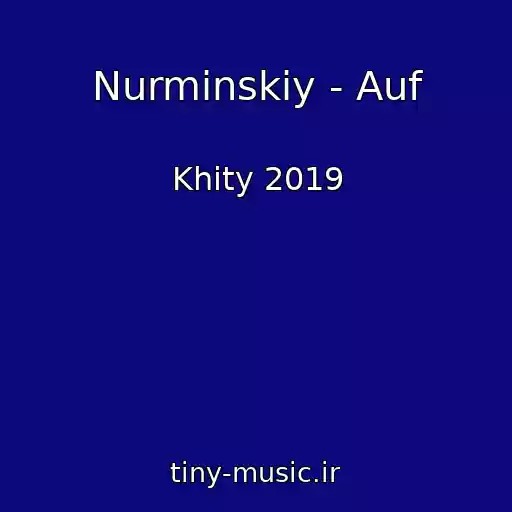 کاور آهنگ Nurminskiy - Auf از Khity 2019