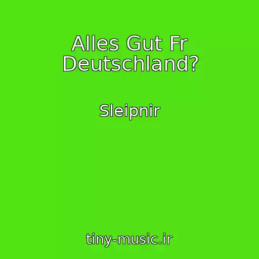 کاور آهنگ Alles Gut Fr Deutschland? از Sleipnir