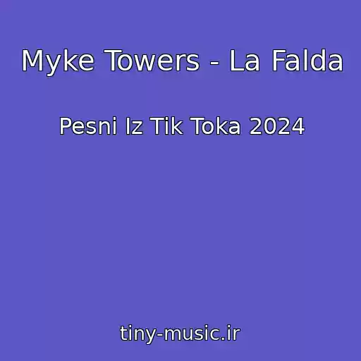 کاور آهنگ Myke Towers - La Falda از Pesni Iz Tik Toka 2024
