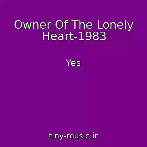 کاور آهنگ Owner Of The Lonely Heart-1983 از Yes