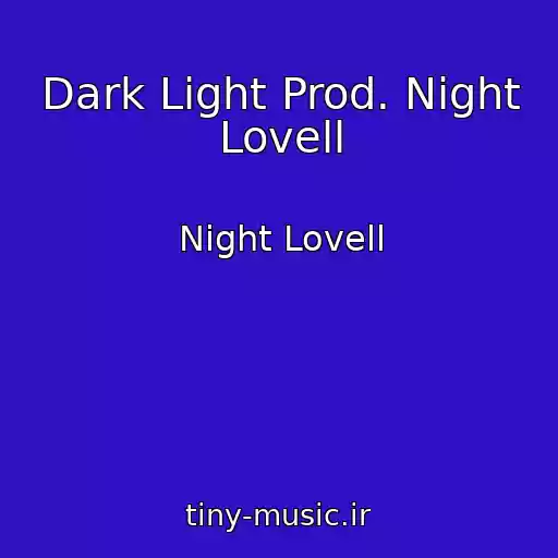 کاور آهنگ Dark Light Prod. Night Lovell از Night Lovell