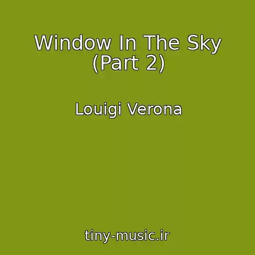کاور آهنگ Window In The Sky (Part 2) از Louigi Verona