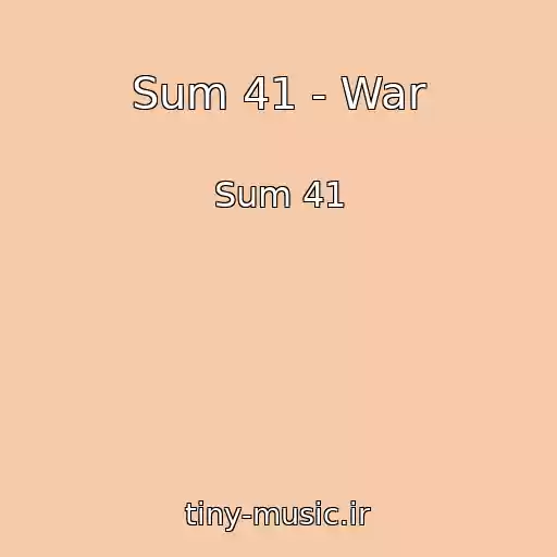 کاور آهنگ Sum 41 - War از Sum 41