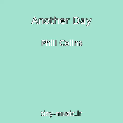 کاور آهنگ Another Day از Phill Colins