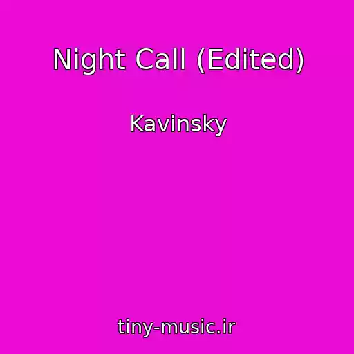 کاور آهنگ Night Call (Edited) از Kavinsky