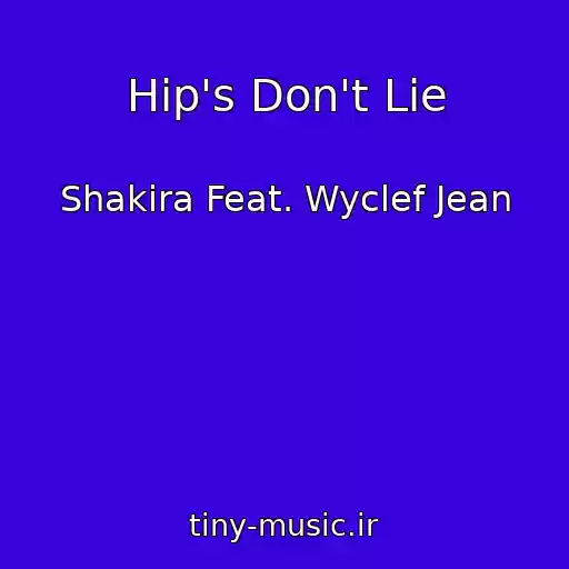کاور آهنگ Hip's Don't Lie از Shakira Feat. Wyclef Jean