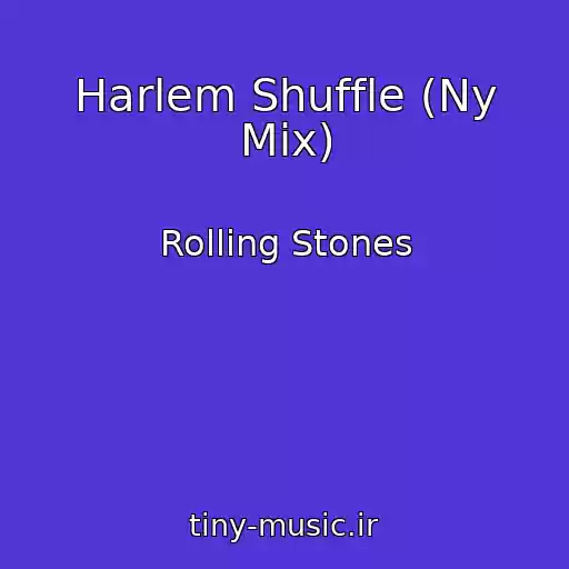 کاور آهنگ Harlem Shuffle (Ny Mix) از Rolling Stones