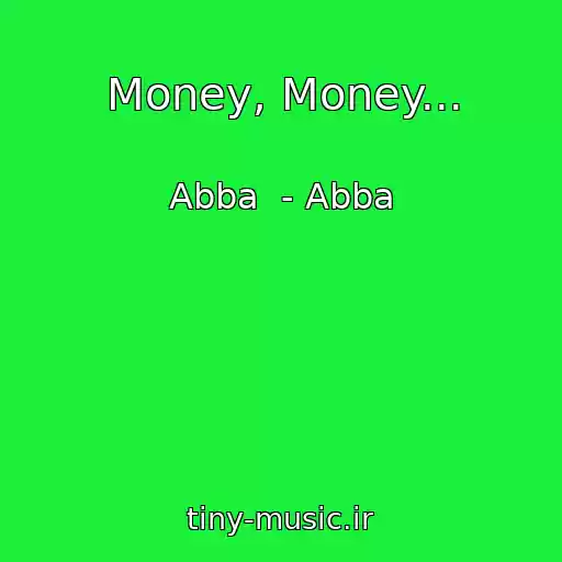 کاور آهنگ Money, Money... از Abba  - Abba