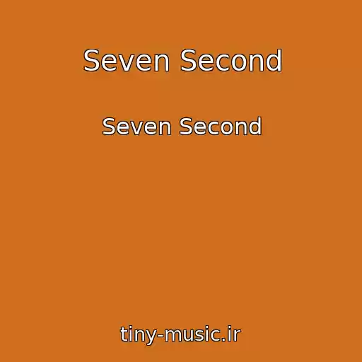 کاور آهنگ Seven Second از Seven Second