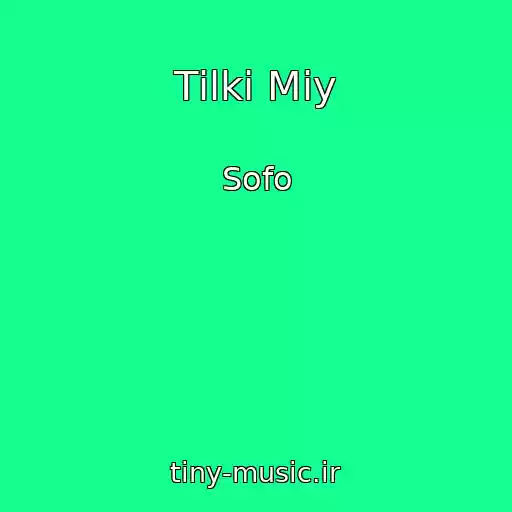 کاور آهنگ Tіlki Mіy از Sofo
