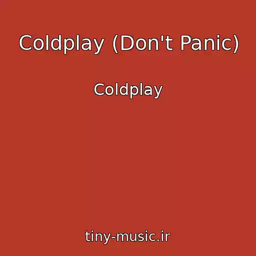 کاور آهنگ Coldplay (Don't Panic) از Coldplay