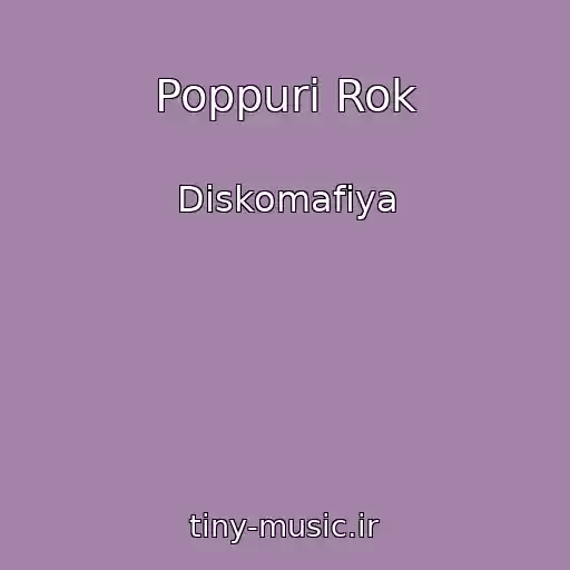کاور آهنگ Poppuri Rok از Diskomafiya