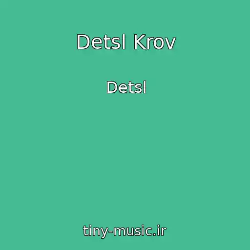 کاور آهنگ Detsl Krov از Detsl