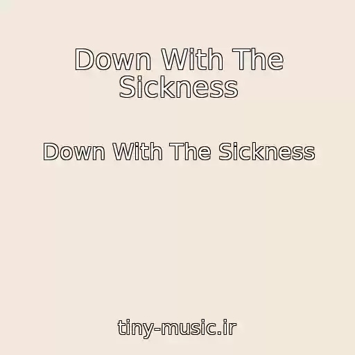 کاور آهنگ Down With The Sickness از Down With The Sickness