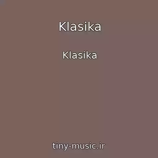 کاور آهنگ Klasika از Klasika