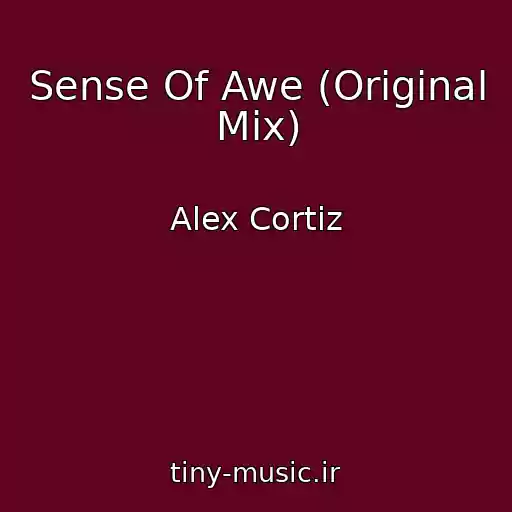 کاور آهنگ Sense Of Awe (Original Mix) از Alex Cortiz