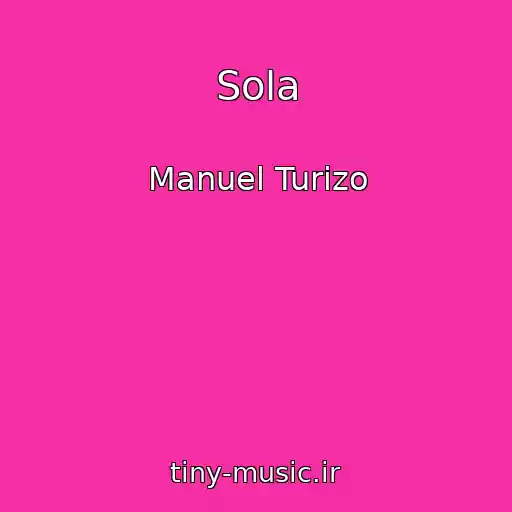 کاور آهنگ Sola از Manuel Turizo