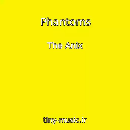 کاور آهنگ Phantoms از The Anix