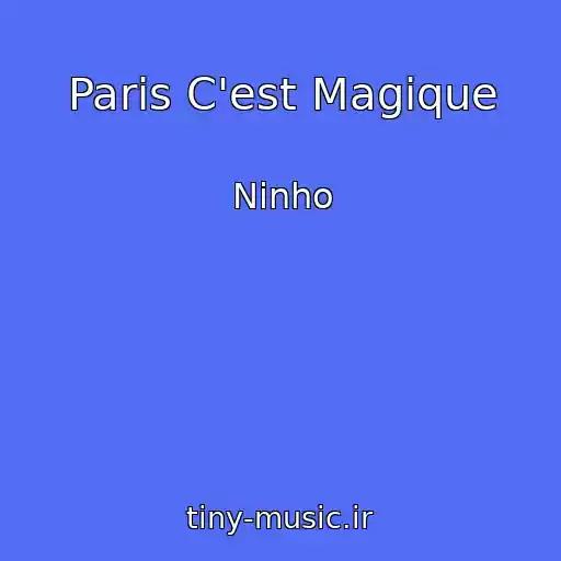 کاور آهنگ Paris C'est Magique از Ninho