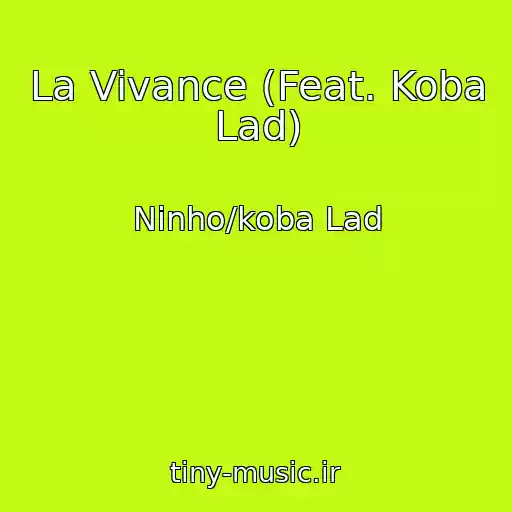 کاور آهنگ La Vivance (Feat. Koba Lad) از Ninho/koba Lad