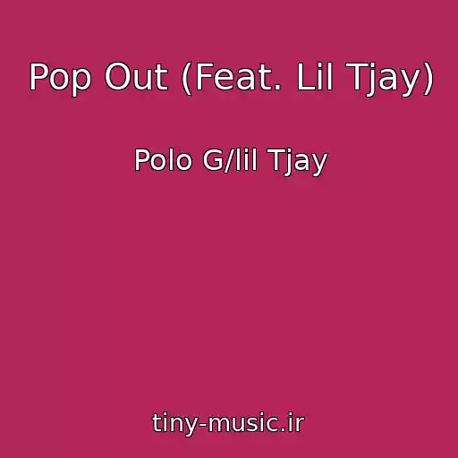 کاور آهنگ Pop Out (Feat. Lil Tjay) از Polo G/lil Tjay