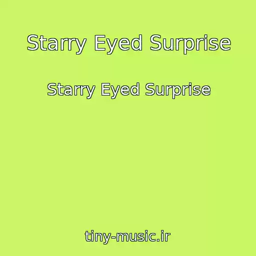 کاور آهنگ Starry Eyed Surprise از Starry Eyed Surprise