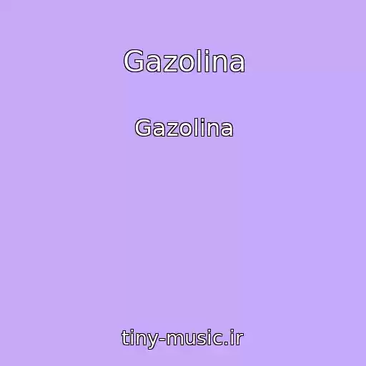 کاور آهنگ Gazolina از Gazolina