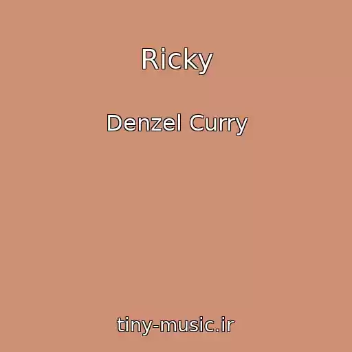 کاور آهنگ Ricky از Denzel Curry