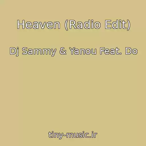 کاور آهنگ Heaven (Radio Edit) از Dj Sammy & Yanou Feat. Do