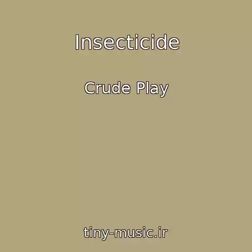 کاور آهنگ Insecticide از Crude Play