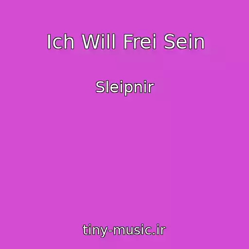 کاور آهنگ Ich Will Frei Sein از Sleipnir