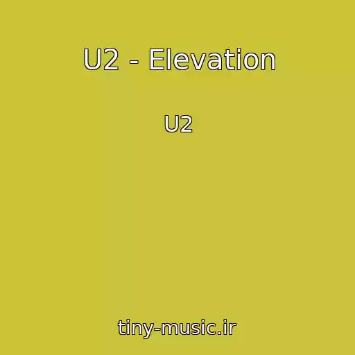 کاور آهنگ U2 - Elevation از U2