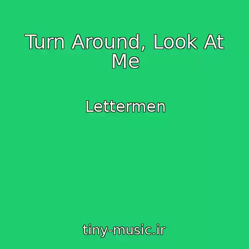 کاور آهنگ Turn Around, Look At Me از Lettermen
