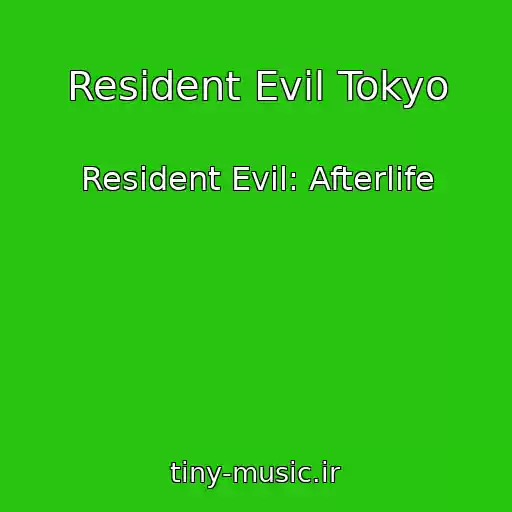 کاور آهنگ Resident Evil Tokyo از Resident Evil: Afterlife