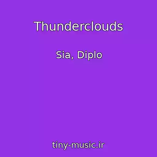 کاور آهنگ Thunderclouds از Sia, Diplo