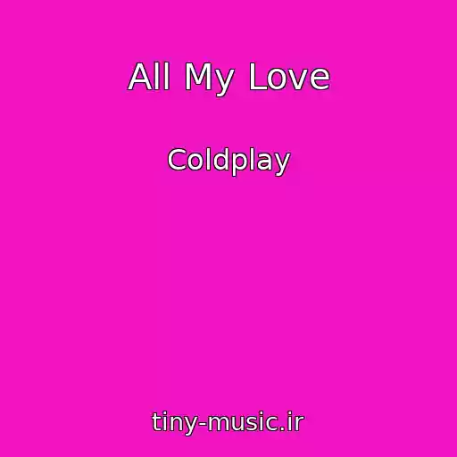 کاور آهنگ All My Love از Coldplay