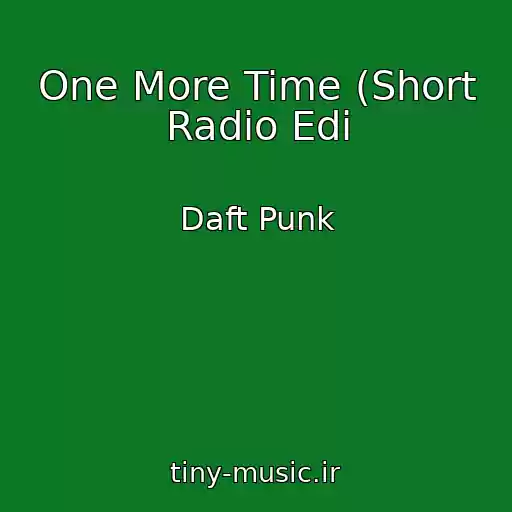 کاور آهنگ One More Time (Short Radio Edi از Daft Punk
