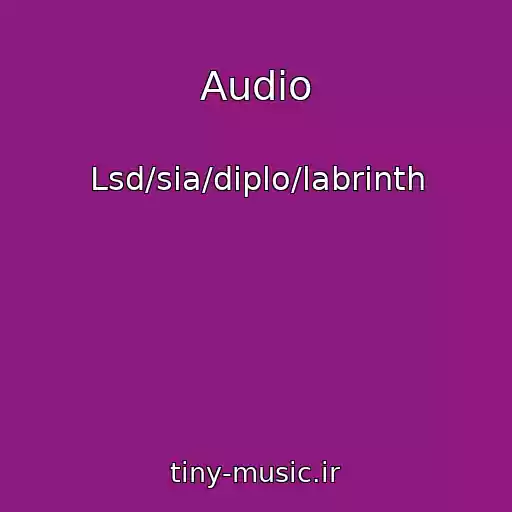 کاور آهنگ Audio از Lsd/sia/diplo/labrinth